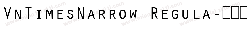 VnTimesNarrow Regula字体转换